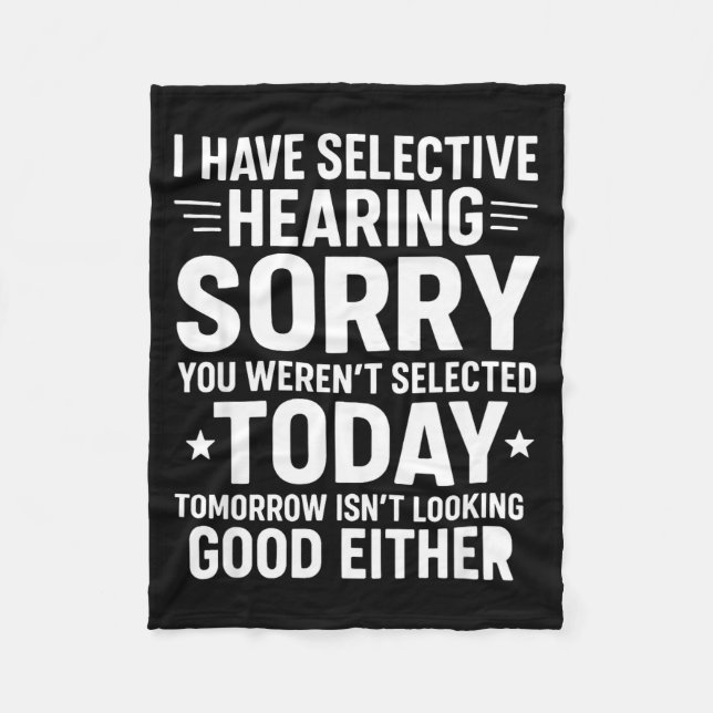 Manta Polar Funny, I Have Selective Hearing You Werent Selecte (Anverso)