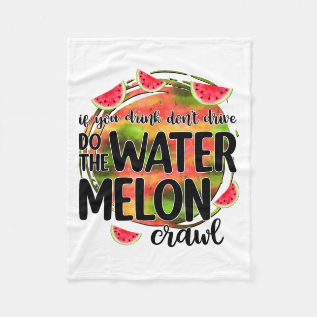 Manta Polar Funny If You Drink Don't Drive Do The Watermelon C (Anverso)