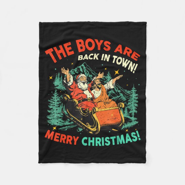 Manta Polar Funny Jesus Santa The Boys Are Back In Town Merry  (Anverso)