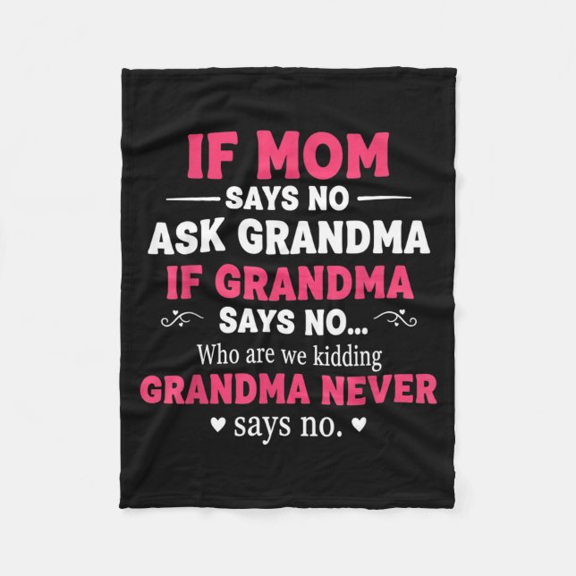 Manta Polar Funny Kids If Mom Says No Ask Grandma If Grandma S (Anverso)