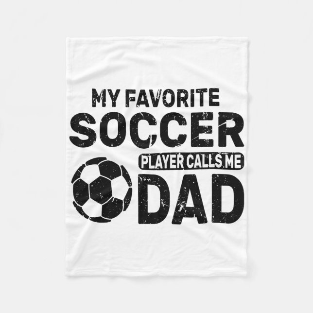 Manta Polar Funny My Favorite Soccer Player Calls Me Dad Fathe (Anverso)