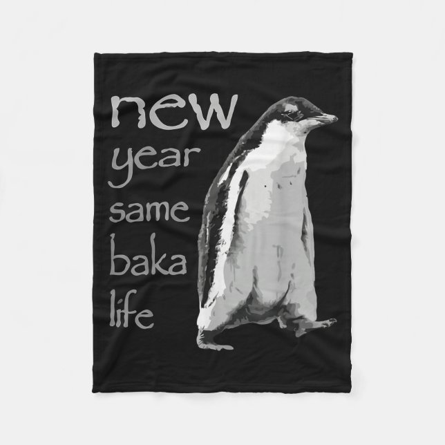 Manta Polar Funny New Year Same Baka Life Penguin Joke  (Anverso)