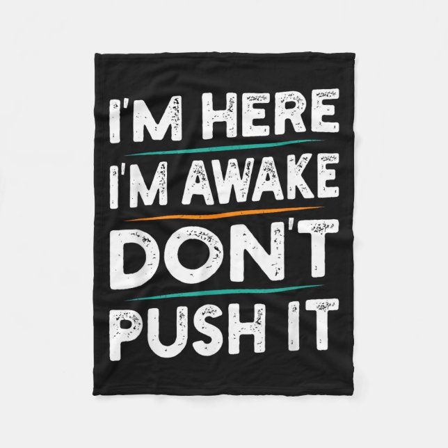 Manta Polar Funny Sarcastic Quote Saying Motivation I'm Here I (Anverso)