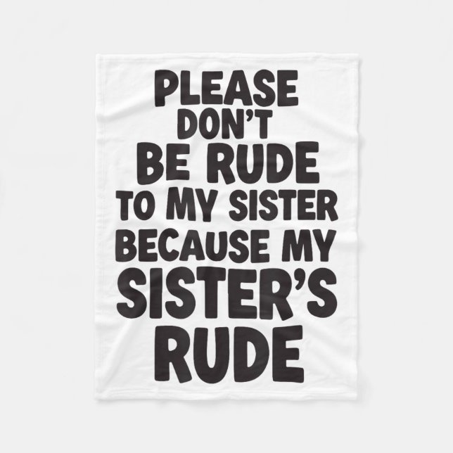 Manta Polar Funny Sister Quote Rude Saying Family Humor Gift T (Anverso)