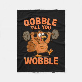 Manta Polar Funny Thanksgiving Turkey Gym Gobble Till You Wobb
