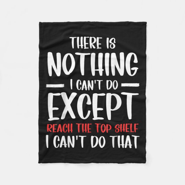 Manta Polar Funny There Is Nothing I Can't Do Except Reach The (Anverso)