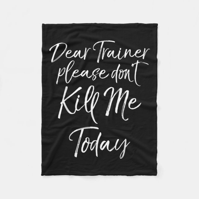 Manta Polar Funny Training Quote Dear Trainer Please Don't Kil (Anverso)
