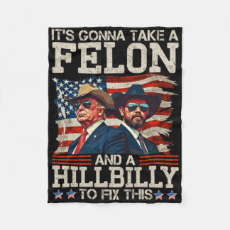 Manta Polar Funny Trump It's Gonna Take A Hillbilly And A Felo