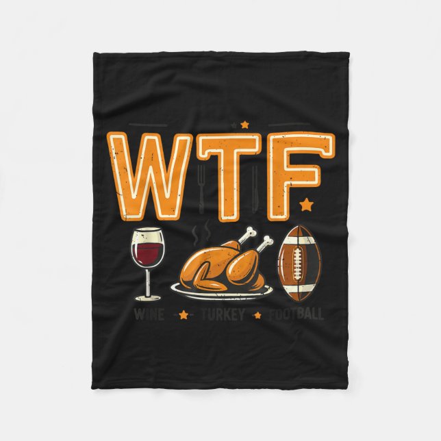 Manta Polar Funny Wtf Wine Turkey Football Thanksgiving Dinner (Anverso)