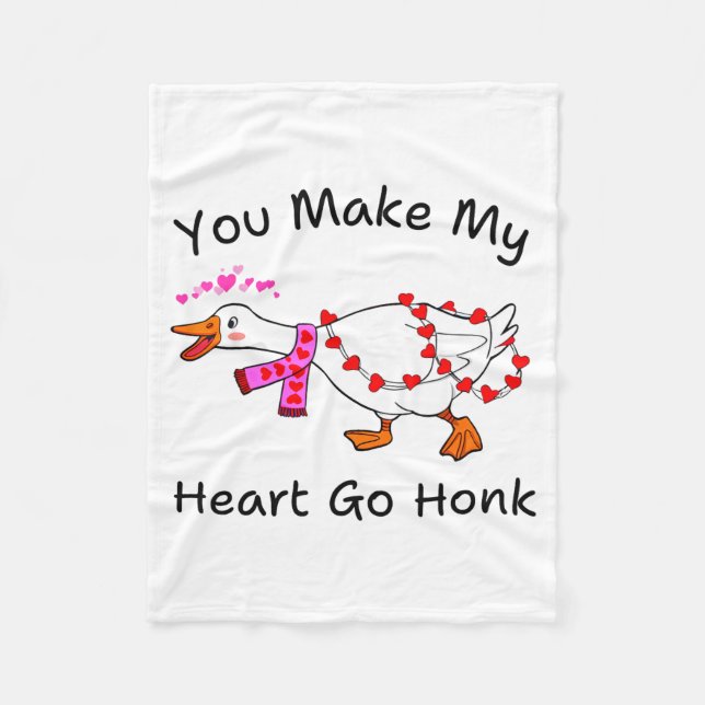 Manta Polar Funny You Make My Heart Go Honk Silly Goose Valent (Anverso)