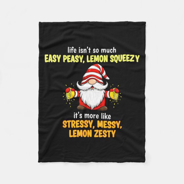 Manta Polar Gnome - Life Isn't So Much Easy Peasy Lemon Squeez (Anverso)