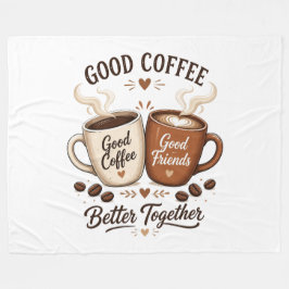Manta Polar Good Coffee Good Friends mit zwei Kaffeetassen