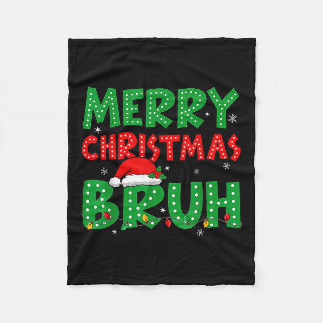 Manta Polar Gracioso Feliz Navidad Bruh Meme Gracioso Diciendo (Anverso)