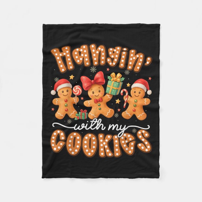 Manta Polar Hangin Con Mis Cookies Gingerbread Hombres Mujeres (Anverso)