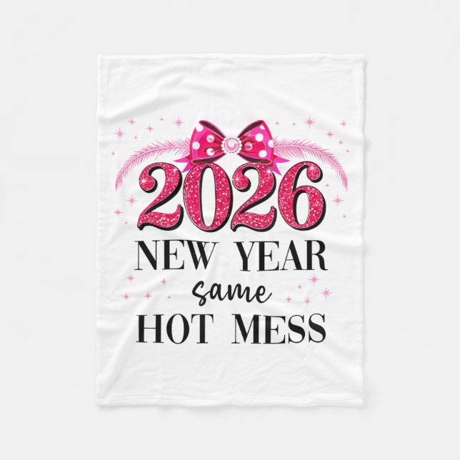 Manta Polar Happy New Year Same Hot Mess 2026 New Year Coquett (Anverso)