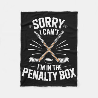 Manta Polar Hockey Life Sorry I Cant Im In The Penalty Box Pla