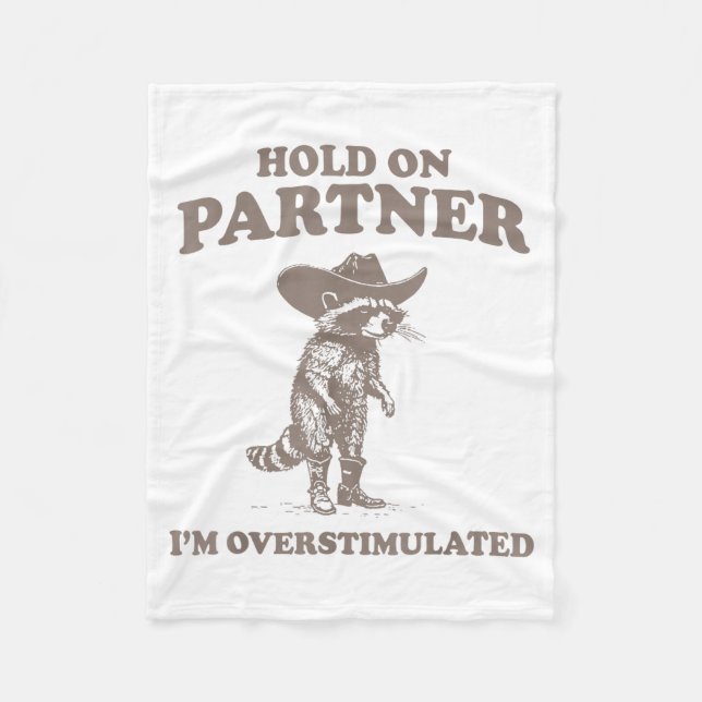 Manta Polar Hold On Partner I'm Overstimulated Funny Saying Qu (Anverso)