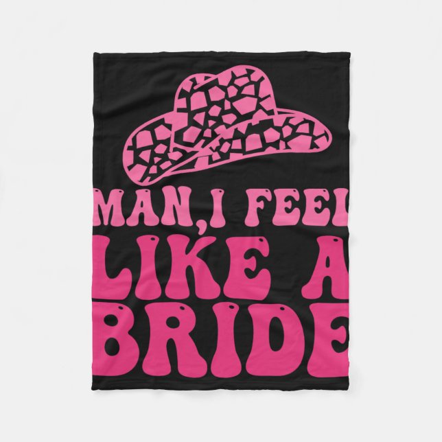 Manta Polar Hombre, Me Siento Como Una Novia Gorra De Vaquero  (Anverso)