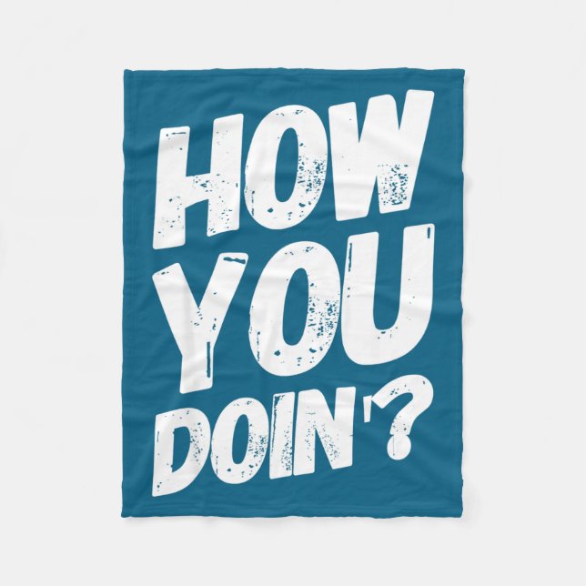 Manta Polar How You Doing' Shirt Funny Saying  (Anverso)