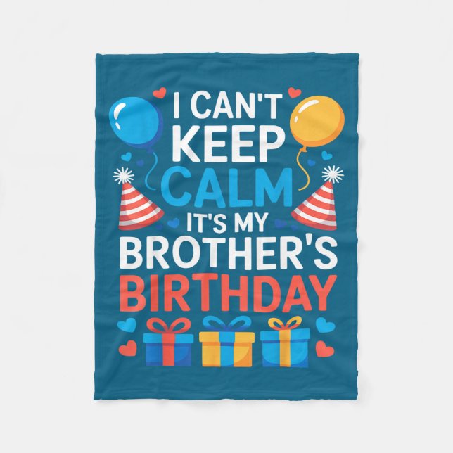 Manta Polar I Can’t Keep Calm It’s My Brother’s Birthday Famil (Anverso)