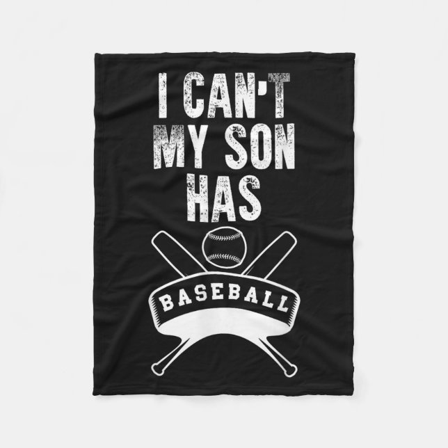 Manta Polar I Can't My Son Has Baseball Baseball Mom Dad Funny (Anverso)