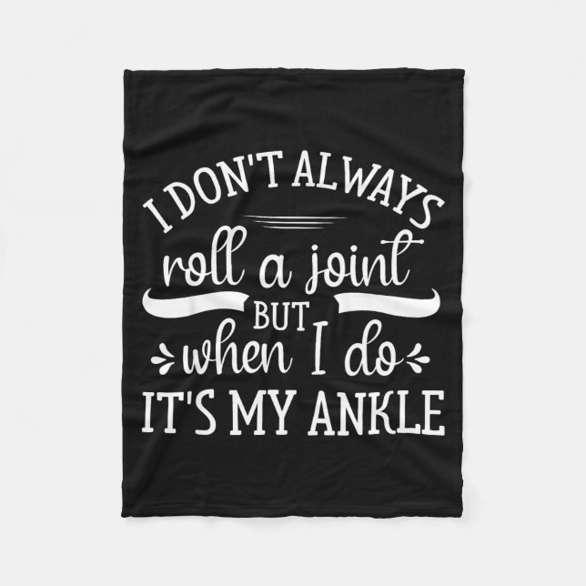 Manta Polar I Don't Always Roll A Joint But When I Do, It's My (Anverso)