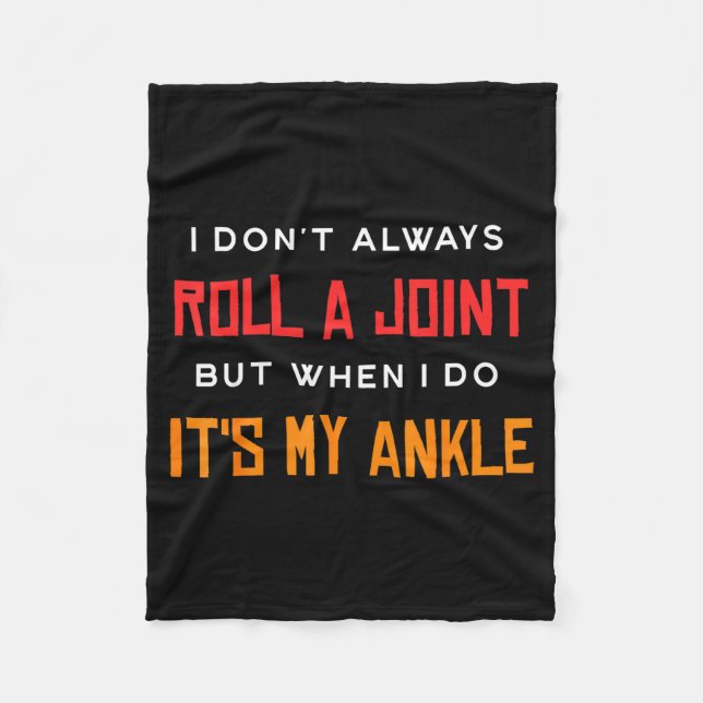 Manta Polar I Don't Always Roll A Joint But When I Do It's My  (Anverso)