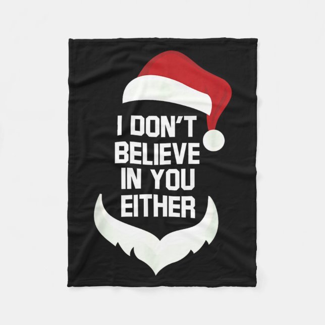 Manta Polar I Don't Believe In You Either Funny Santa Christma (Anverso)