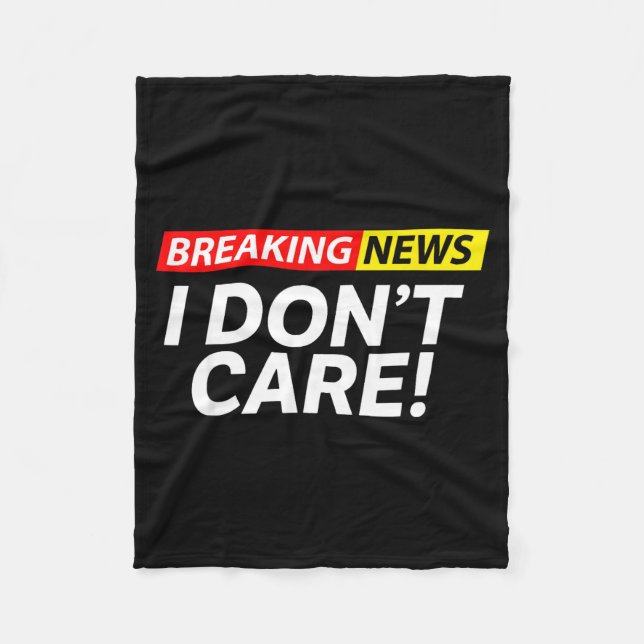 Manta Polar I Don't Care Breaking News Funny  (Anverso)