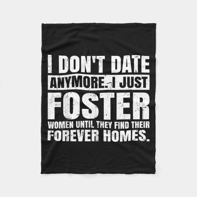 Manta Polar I Don't Date Anymore I Just Foster Women Funny Sin (Anverso)