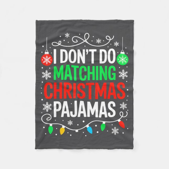 Manta Polar I Don't Do Matching Christmas Pajamas Shirt Family (Anverso)