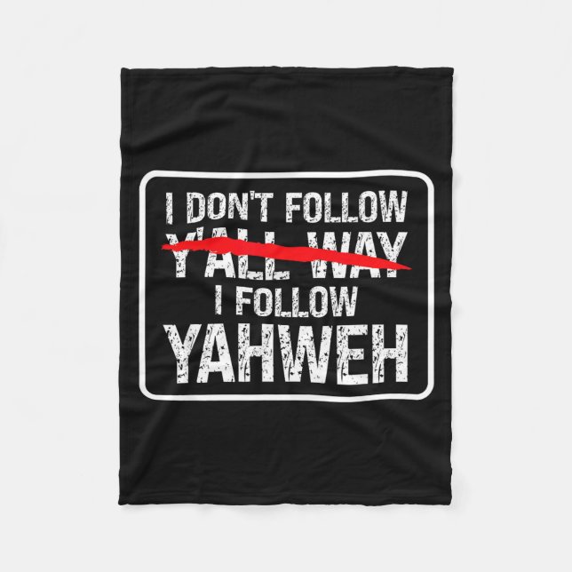 Manta Polar I Don't Follow Y'all Way I Follow Yahweh Christian (Anverso)