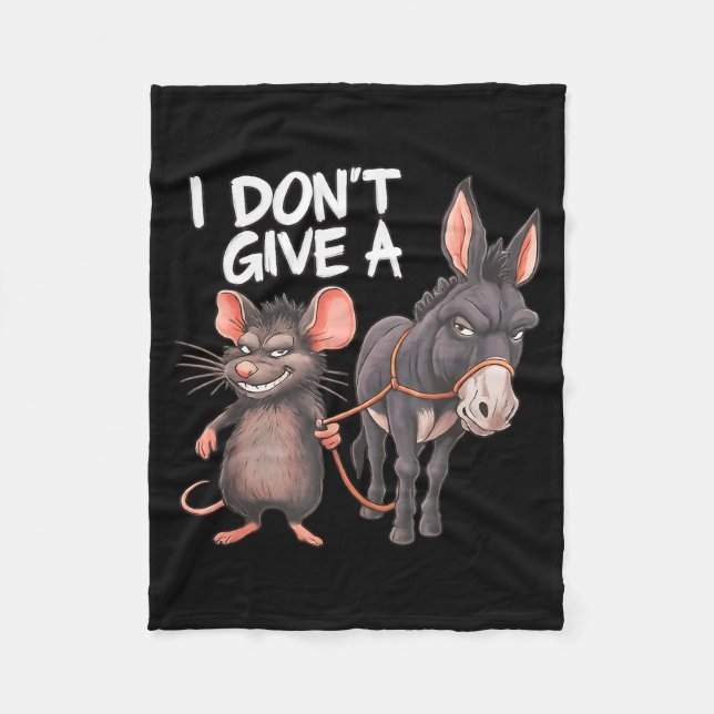 Manta Polar I Dont Give A Rats Mouse Donkey Funny Sarcastic An (Anverso)