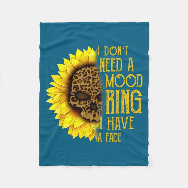 Manta Polar I Don't Need A Mood Ring I Have A Face Sunflower S (Anverso)
