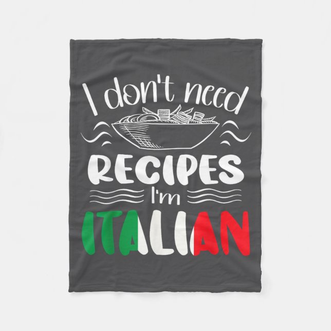 Manta Polar I Don't Need Recipes I'm Italian  (Anverso)