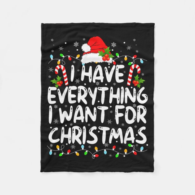 Manta Polar I Have Everything I Want For Christmas Its Me I'm  (Anverso)