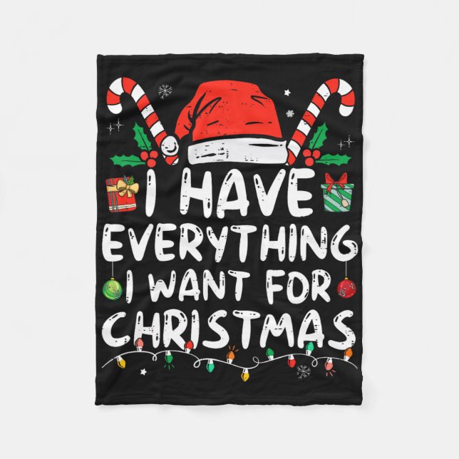 Manta Polar I Have Everything I Want For Christmas Its Me I'm  (Anverso)