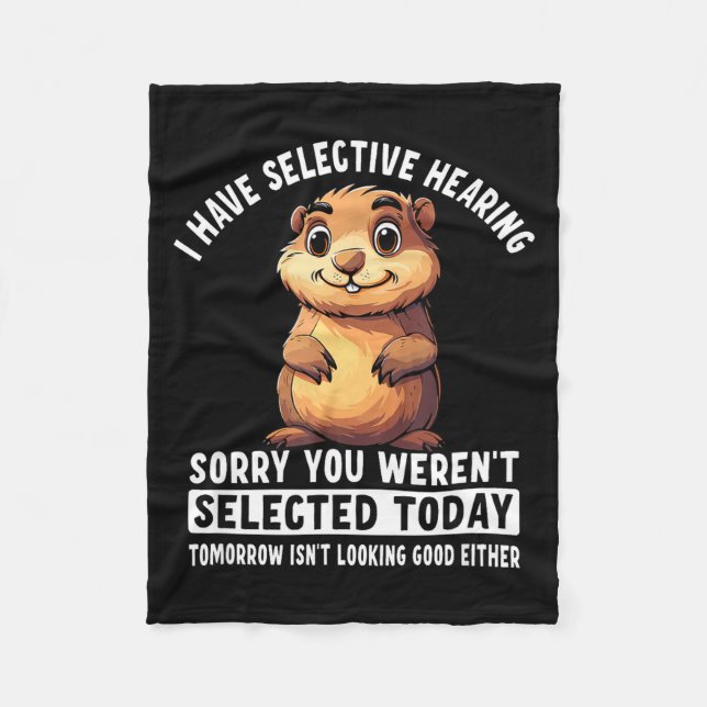 Manta Polar I Have Selective Hearing Groundhog  (Anverso)