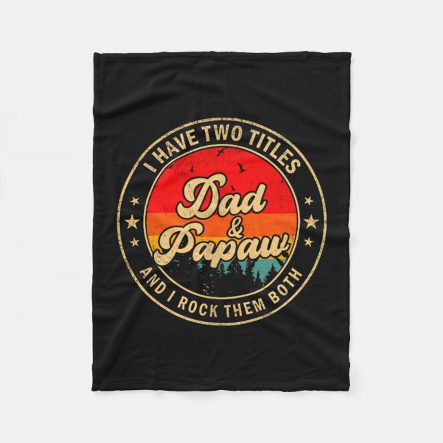 Manta Polar I Have Two Titles Dad &amp; Papaw I Rock Them Both (Anverso)