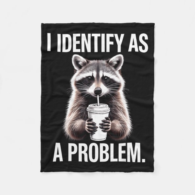 Manta Polar I Identify As A Problem Funny Raccoon Humor Sarcas (Anverso)