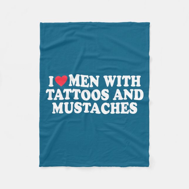 Manta Polar I Love Men With Tattoos And Mustaches Funny Quote  (Anverso)