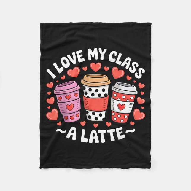 Manta Polar I Love My Cl A Latte Funny Valentines Day Teacher  (Anverso)