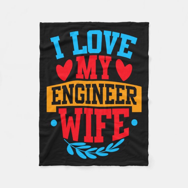 Manta Polar I Love My Engineer Wife I Love My Wife Couple Vale (Anverso)