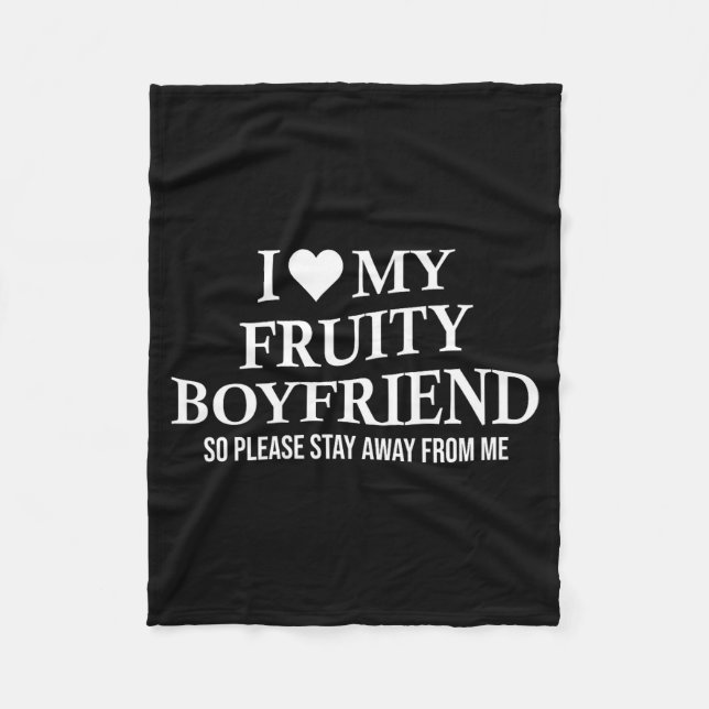 Manta Polar I Love My Fruity Boyfriend Funny Girlfriend Humor  (Anverso)