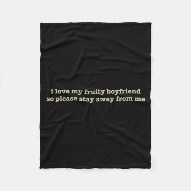Manta Polar I Love My Fruity Boyfriend Funny Girlfriend Humor  (Anverso)