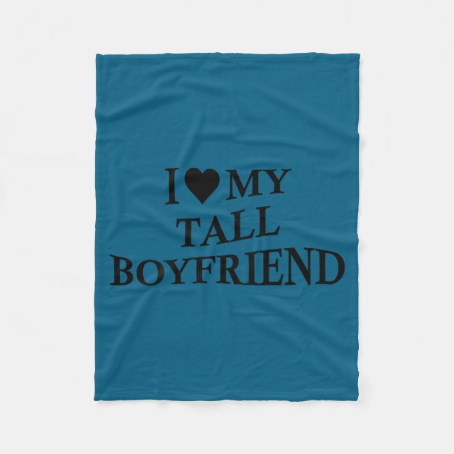 Manta Polar I Love My Tall Boyfriend Funny Girlfriend On Back  (Anverso)
