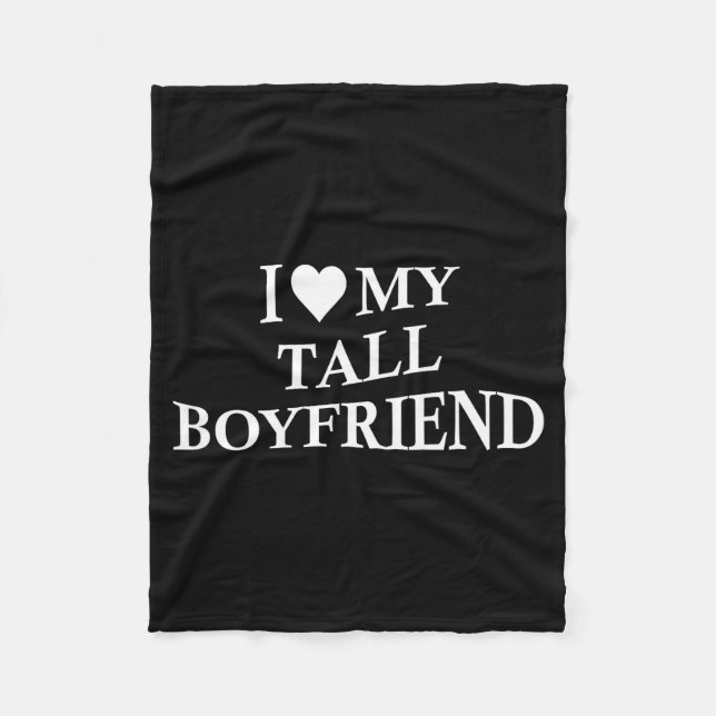 Manta Polar I Love My Tall Boyfriend Funny Girlfriend On Back  (Anverso)