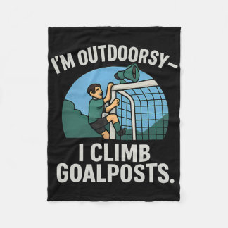 Manta Polar I’m Outdoorsy I Climb Goalposts Soccer Fan Novelty