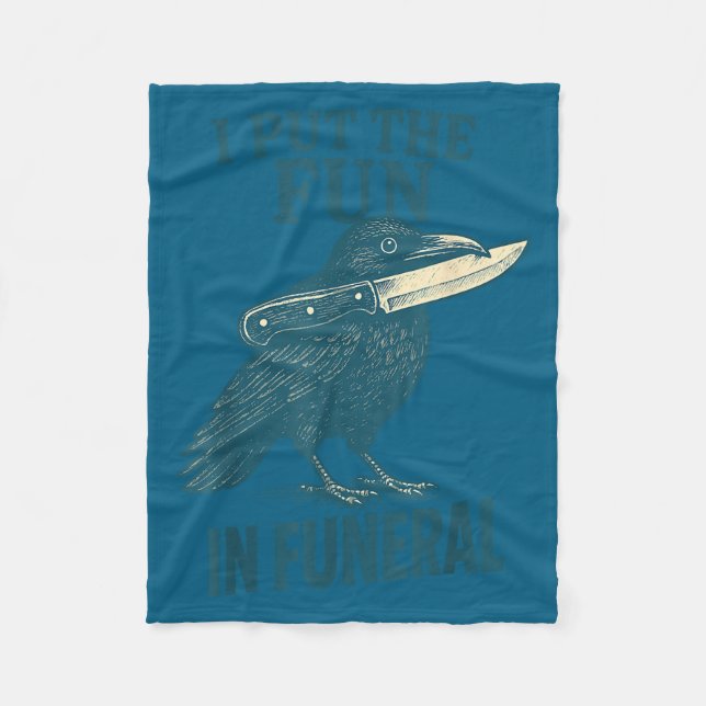 Manta Polar I Put The Fun In Funeral Crow Humor Quote  (Anverso)