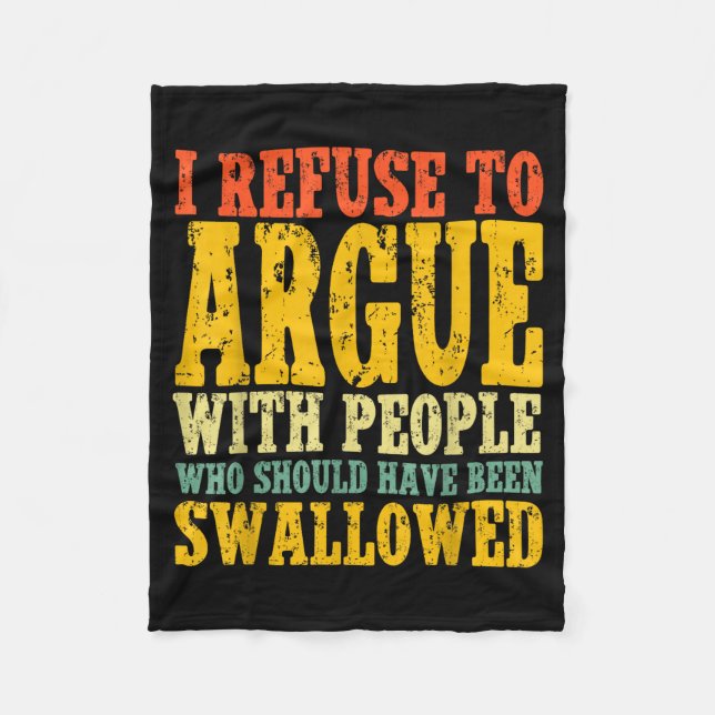 Manta Polar I Refuse To Argue With People Who Should Have Been (Anverso)